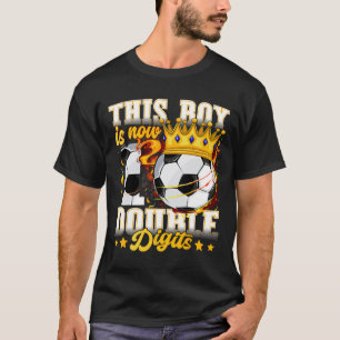 Dieser Junge jetzt 10 Doppelziffern Fußball 10 Jah T-Shirt