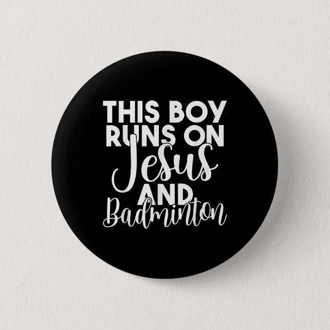 Dieser Junge läuft auf Jesus und Badminton  Button (Vorderseite)