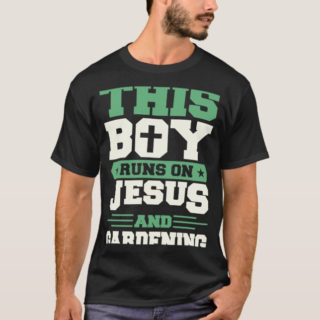 Dieser Junge läuft auf Jesus und Gartenarbeit T-Shirt (Vorderseite)