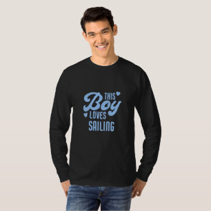 Dieser Junge liebt Segeln Lustiger Segler T-Shirt