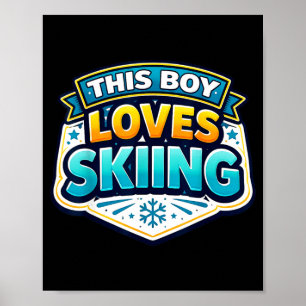 Dieser Junge liebt Skifahren Skiliebhaber Wintersp Poster