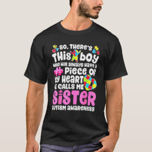 Dieser Junge nennt mich Schwester Autismus-Bewuss T-Shirt