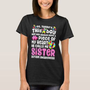 Dieser Junge nennt mich Schwester-Autismus-Bewusst T-Shirt