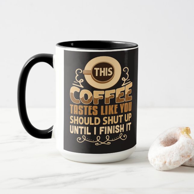 Dieser Kaffee schmeckt so, als hättest du die Sonn Tasse (Mit Donut)