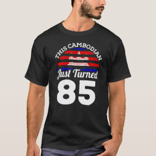 Dieser Kambodschaner hat gerade 85 Kambodscha 85. T-Shirt