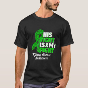 Dieser Kampf ist mein Kampf gegen Nierenerkrankung T-Shirt