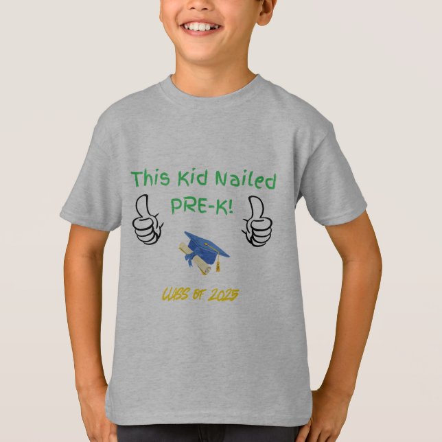 Dieser kid-naillierte Pre-K-Abschluss - Klasse 202 T-Shirt (Vorderseite)