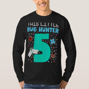 Dieser kleine Bug Hunter ist 5 Jahre alt 5. Geburt T-Shirt