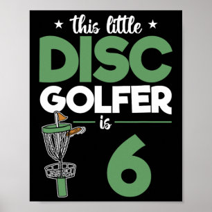 Dieser kleine Disc-Golfer wird 6 Disc-Golf Geburts Poster