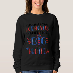 Dieser kleine Firecracker wird ein großer Bruder s Sweatshirt