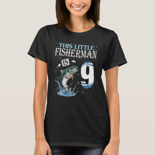 Dieser kleine Fischer ist 2013 Geboren und 9 Jahre T-Shirt