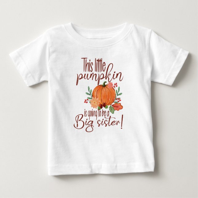 Dieser kleine Kürbis wird eine große Schwester sei Baby T-shirt (Vorderseite)
