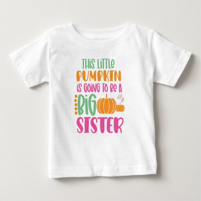 Dieser kleine Kürbis wird eine große Schwester sei Baby T-shirt (Vorderseite)