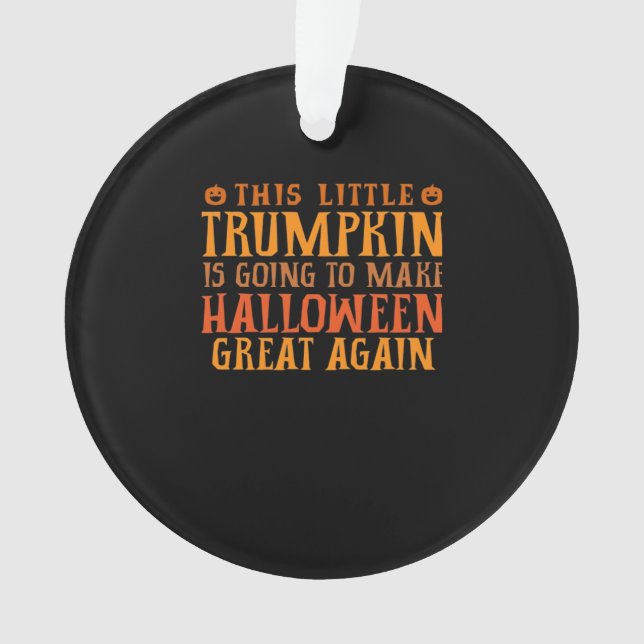 Dieser kleine Trumpkin wird Halloween GR Ornament (Vorderseite)