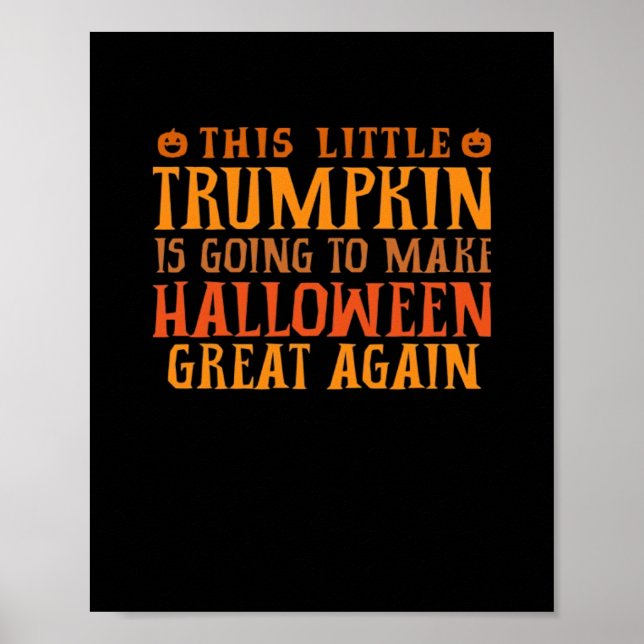Dieser kleine Trumpkin wird Halloween GR Poster (Vorne)