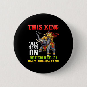 Dieser König wurde am 31. Dezember geboren Alles G Button