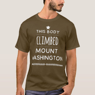 Dieser Körper kletterte über Mount Washington Desi T-Shirt