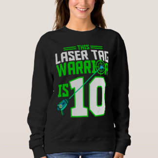 Dieser Laser Tag Warrior ist 10 Gaming Birthday Pa Sweatshirt
