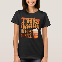 DIESER LEHRER BRAUCHT KAFFEE-Kaffee-Angebot für Le T-Shirt