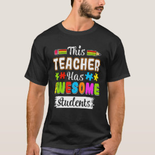 Dieser Lehrer Hat Großartige Schüler Autismus-Bewu T-Shirt