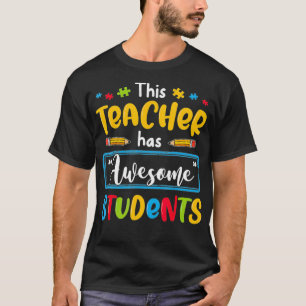 Dieser Lehrer hat Phantastischen Schüler für Autis T-Shirt