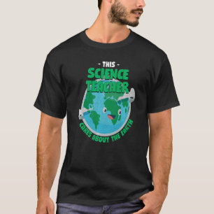 Dieser Lehrer kümmert sich um die Natur der Erde T-Shirt