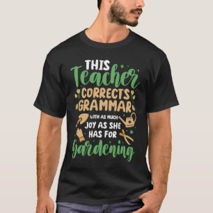 Dieser LEHRER liebt Grammatik und GARTNERN T-Shirt