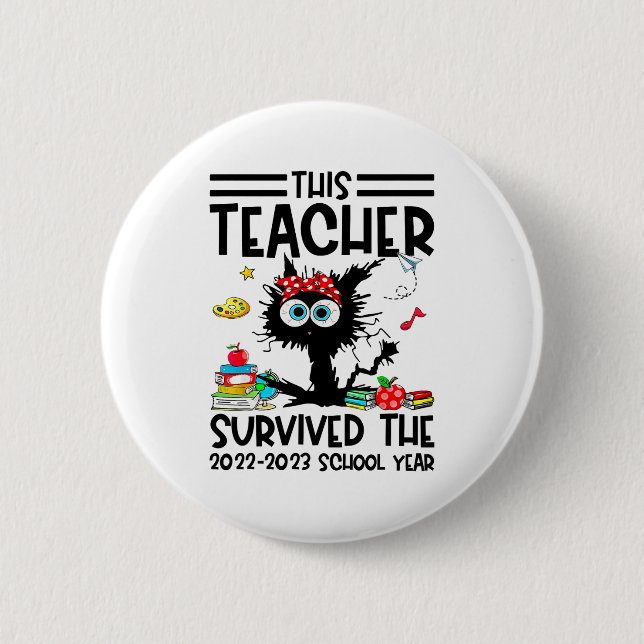 Dieser Lehrer überlebte das Schuljahr 2022-2023 Button (Vorderseite)