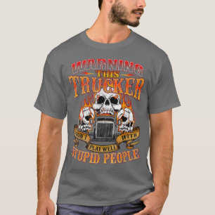 Dieser LKW spielt WellSemi Truck Driver Tru T-Shirt