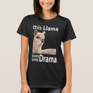 Dieser Llama Lieben einige Drama Funny Llama T-Shirt
