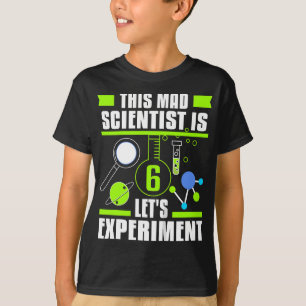Dieser Mad Scientist ist 6 lustige 6. Geburtstagsw T-Shirt