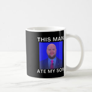 Dieser Mann aß mein Sohn Funny Meme Ironic Albern Kaffeetasse