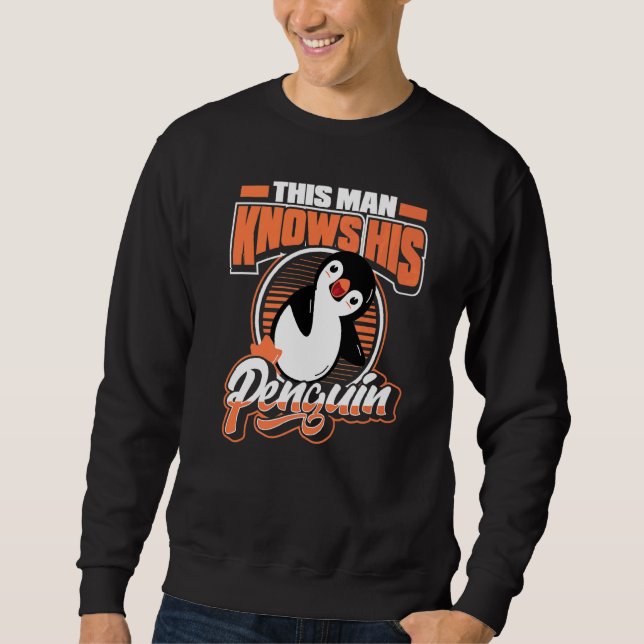 Dieser Mann kennt seinen Vogelkönig Pinguin Sea Bi Sweatshirt (Vorderseite)