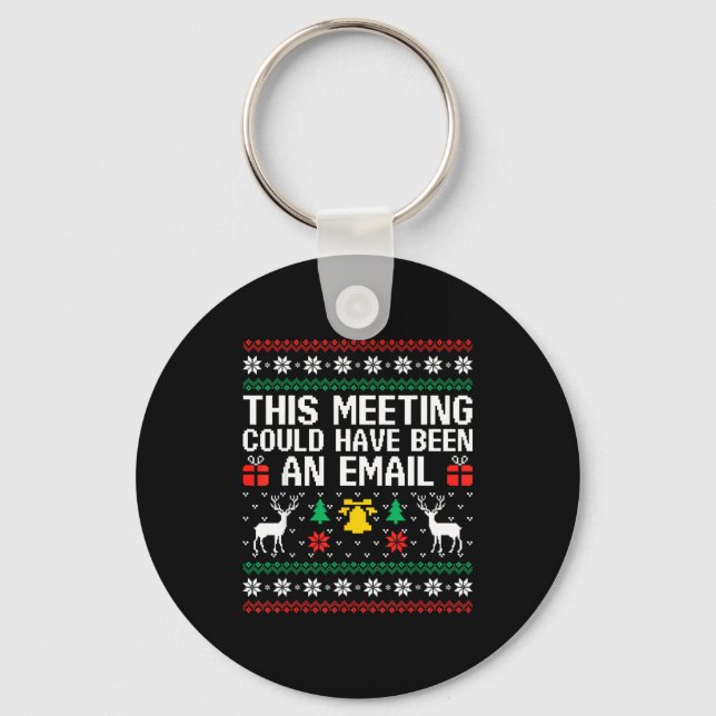 Dieser Meeting Hätte Ein Email-Hässlicher-Pullover Schlüsselanhänger (Vorderseite)
