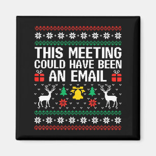 Dieser Meeting Hätte Ein Email-Hässliches-Schwiter Magnet