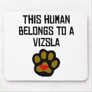 Dieser Mensch gehört einem Vizsla Mousepad