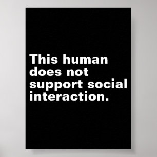 Dieser Mensch unterstützt keine soziale Interaktio Poster