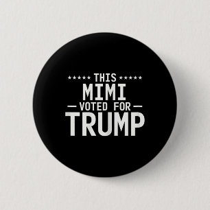 Dieser Mimi stimmte für Trump 2024 für Proud Oma V Button