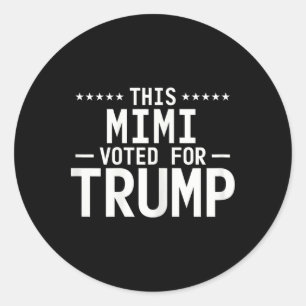 Dieser Mimi stimmte für Trump 2024 für Proud Oma V Runder Aufkleber