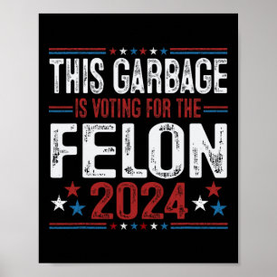 Dieser Müll wählt den Verbrecher Lustiger Trump 2 Poster