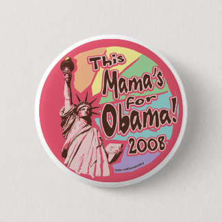 Dieser Mutter für Obama 2008! Knopf Button