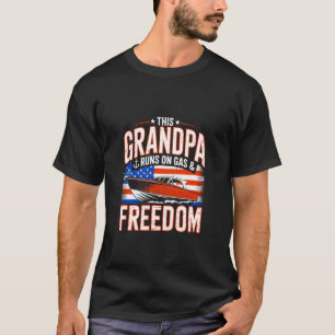 Dieser Opa läuft mit Benzin und Freiheit USA Boot T-Shirt