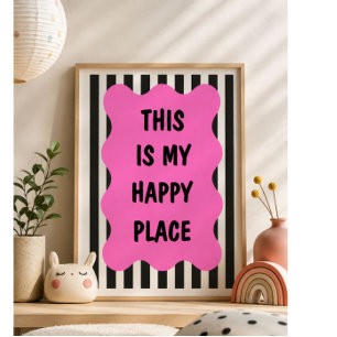 Dieser Ort macht mich glücklich Pinke Wandkunst Poster