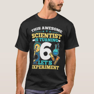 Dieser Phantastische Wissenschaftler macht 6 glück T-Shirt