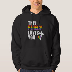 Dieser Priester Lieben Sie LGBTQ Allily Religious Hoodie