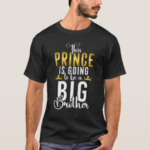 Dieser Prinz wird ein großer Bruder sein T-Shirt