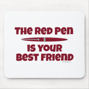 Dieser rote Pen ist Ihr bester Freund Slogan Mousepad