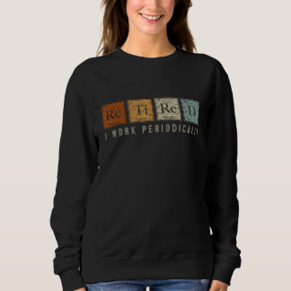 Dieser Ruheständler, Aber Für Immer Ein Lehrer Im Sweatshirt