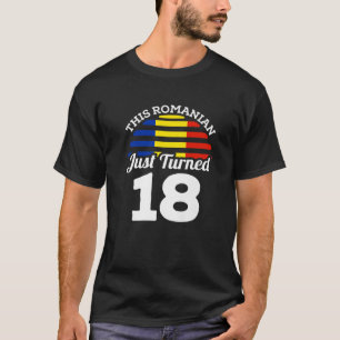 Dieser Rumäne hat gerade 18 Rumänien 18 Geburtstag T-Shirt