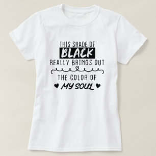 Dieser schwarze Farbton hebt die Farbe von T-Shirt